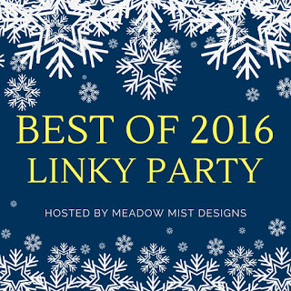 http://meadowmistdesigns.blogspot.com/2016/12/best-of-2016-linky-party.html