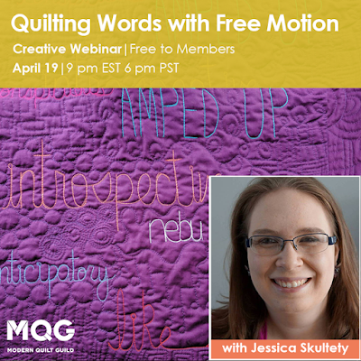 https://www.themodernquiltguild.com/events/creative-webinar-quilting-words-free-motion-jessica-skultety